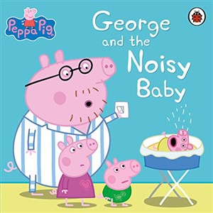 Obrazek Peppa Pig: George and the Noisy Baby