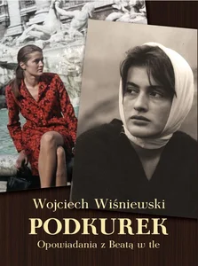Obrazek Podkurek Opowiadania z Beatą w tle
