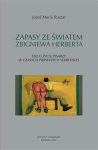 Bild von Zapasy ze światem Zbigniewa Herberta Esej o życiu pisarzy w czasach pierwszych sekretarzy