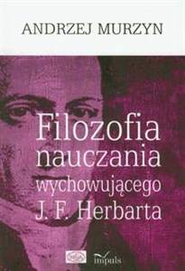 Bild von Filozofia nauczania wychowującego J.F. Herbarta