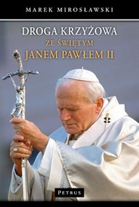 Obrazek Droga Krzyżowa ze św. Janem Pawłem II
