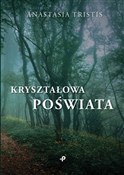 Kryształow... - Anastasia Tristis -  polnische Bücher
