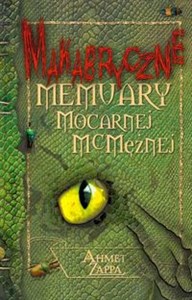 Obrazek Makabryczne Memuary Mocarnej McMężnej