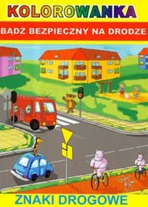 Bild von Kolorowanka Bądź bezpieczny na drodze Znaki drogowe