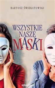 Obrazek Wszystkie nasze maski