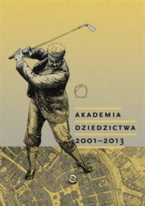 Bild von Akademia Dziedzictwa 2001-2013