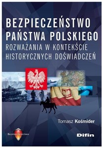 Bild von Bezpieczeństwo państwa polskiego Rozważania w kontekście historycznych doświadczeń
