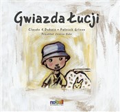 Gwiazda Łu... - Patrick Gilson, Claude K. Dubois -  fremdsprachige bücher polnisch 