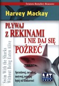 Polnische buch : Pływaj z r... - Harvey Mackay