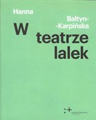 W teatrze ... - Hanna Baltyn-Karpińska -  Polnische Buchandlung 