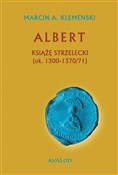 Albert Ksi... - Marcin A. Klemenski -  polnische Bücher