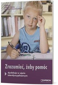 Bild von Zrozumieć żeby pomóc dysleksja w ujęciu interdyscyplinarnym