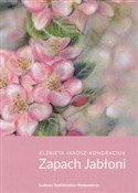 Polnische buch : Zapach jab... - Elżbieta Jarosz-Kondraciuk