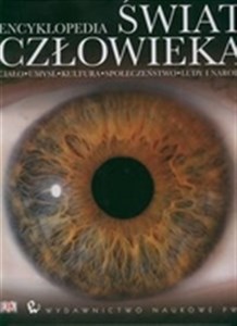 Obrazek Encyklopedia Świat człowieka Ciało, umysł, kultura, społeczeństwo, ludy i narody