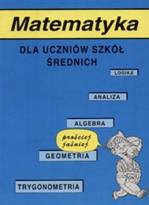 Obrazek Matematyka dla uczniów szkół średnich