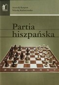 Partia his... - Anatolij Karpow, Nikołaj Kaliniczenko - buch auf polnisch 