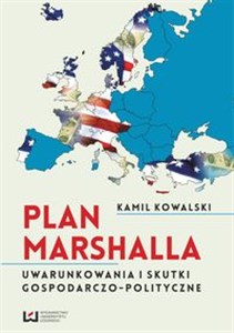 Bild von Plan Marshalla Uwarunkowania i skutki gospodarczo-polityczne
