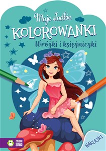 Obrazek Moje słodkie kolorowanki Wróżki i księżniczki