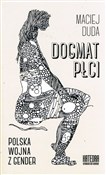 Książka : Dogmat płc... - Maciej Duda