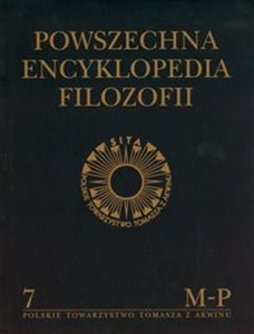 Obrazek Powszechna Encyklopedia Filozofii Tom 7 M-P