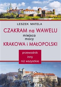 Obrazek Czakram na Wawelu Miejsca mocy Krakowa i Małopolski - przewodnik inny niż wszystkie
