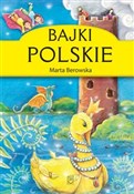 Bajki pols... - Marta Berowska -  Polnische Buchandlung 