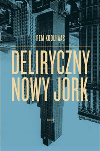 Bild von Deliryczny Nowy Jork Retroaktywny manifest dla Manhattanu