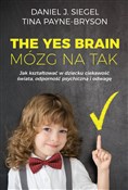 Polska książka : The Yes Br... - Daniel J. Siegel, Tina Payne-Bryson