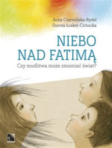 Bild von Niebo nad Fatimą Czy modlitwa może zmieniać świat?