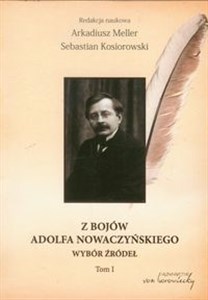 Bild von Z bojów Adolfa Nowaczyńskiego Tom 1 Wybór źródeł