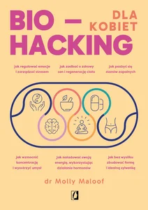 Obrazek Biohacking dla kobiet Doładuj energię, wzmocnij odporność i ciesz się zdrowiem