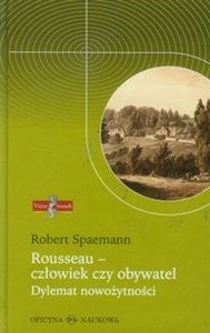 Obrazek Rousseau - człowiek czy obywatel Dylemat nowożytności