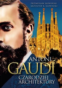 Bild von Antoni Gaudi Czarodziej architektury