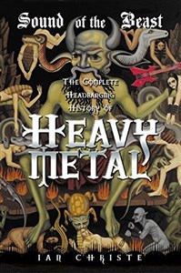 Obrazek Sound of the Beast: The Complete Headbanging History of Heavy Metal