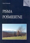 Pisma pośm... - Karol Potkański -  Książka z wysyłką do Niemiec 