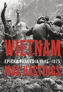 Obrazek Wietnam Epicka tragedia 1945-1975