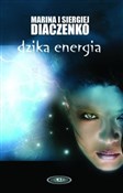 Książka : Dzika ener... - Marina Diaczenko, Siergiej Diaczenko