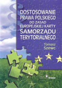 Obrazek Dostosowanie prawa polskiego do zasad Europejskiej Karty Samorządu Terytorialnego