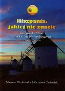 Obrazek Hiszpania jakiej nie znacie Kastylia-La Mancza. W krainie błędnych rycerzy i wiatraków