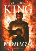 Książka : Podpalaczk... - Stephen King