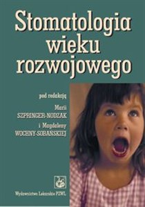 Obrazek Stomatologia wieku rozwojowego