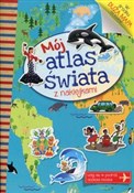 Mój atlas ... - Anna Wiśniewska, Joanna Myjak (ilustr.) - Ksiegarnia w niemczech