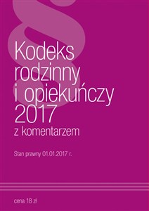 Bild von Kodeks Rodzinny i Opiekuńczy z komentarzem 2017