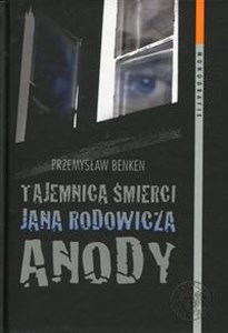 Obrazek Tajemnica śmierci Jana Rodowicza Anody
