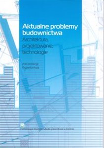 Bild von Aktualne problemy budownictwa. Architektura, projektowanie, technologia