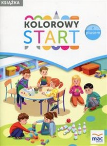 Bild von Kolorowy start z plusem Książka Roczne przygotowanie przedszkolne