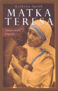 Obrazek Matka Teresa Autoryzowana biografia