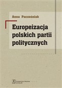 Polska książka : Europeizac... - Anna Pacześniak