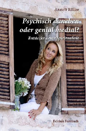 Obrazek RÖLLER, A: PSYCHISCH DANEBEN ODER GENIAL MEDIAL?