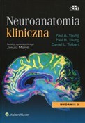 Zobacz : Neuroanato... - Paul A. Young, Paul H. Young, Daniel L. Tolbert